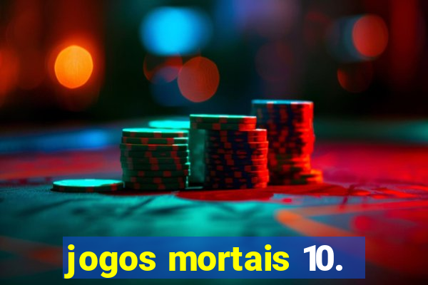 jogos mortais 10.
